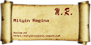 Mityin Regina névjegykártya